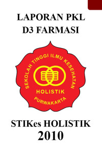 Image of PERANAN APOTEKER DAN TENAGA TEKNIK KEFARMASIAN TERHADAP PELAYANAN RESEP RAWAT INAP DI IFRS KAROMAH HOLISTIC PEKALONGAN (1 JUNI 2010 S/D 25 JUNI 2010)